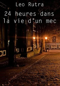 24 heures dans la vie d'un mec