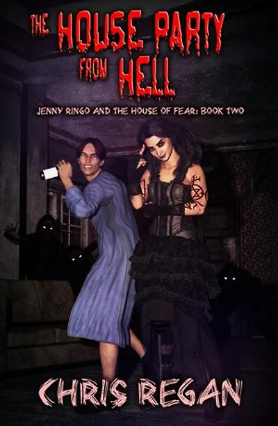 The House Party From Hell: Jenny Ringo and the House of Fear, #2
