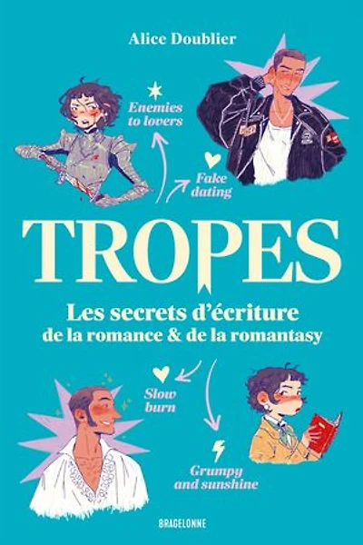 Tropes : les secrets d'écriture de la romance et romantasy: & romantasy