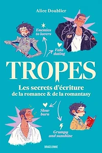 Tropes : les secrets d'écriture de la romance et romantasy: & romantasy
