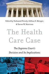 The Health Care Case: Supreme Court's Decision and Its Implications