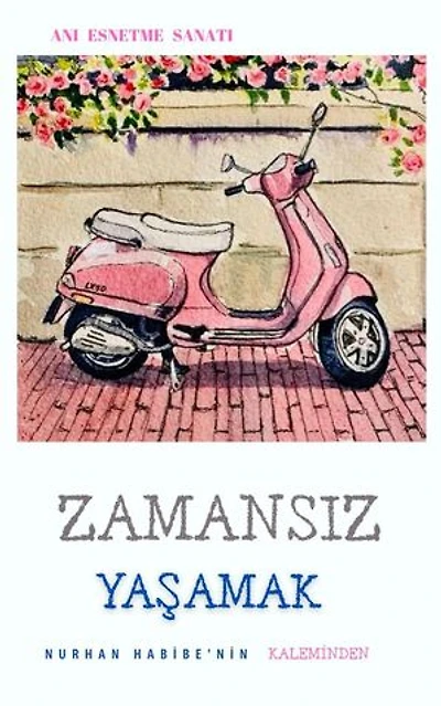 ZAMANSIZ YAŞAMAK: Fantastik séries 1, #1