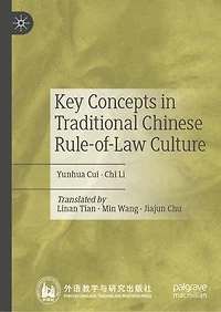 Key Concepts Traditional Chinese Rule-of-Law Culture