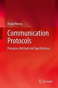 Communication Protocols: Principles, Methods And Specifications