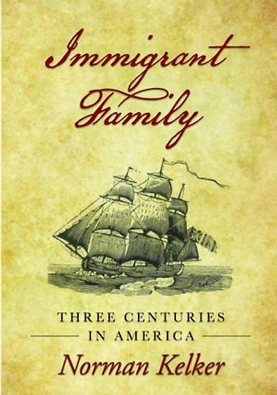 Immigrant Family: Three Centuries in America