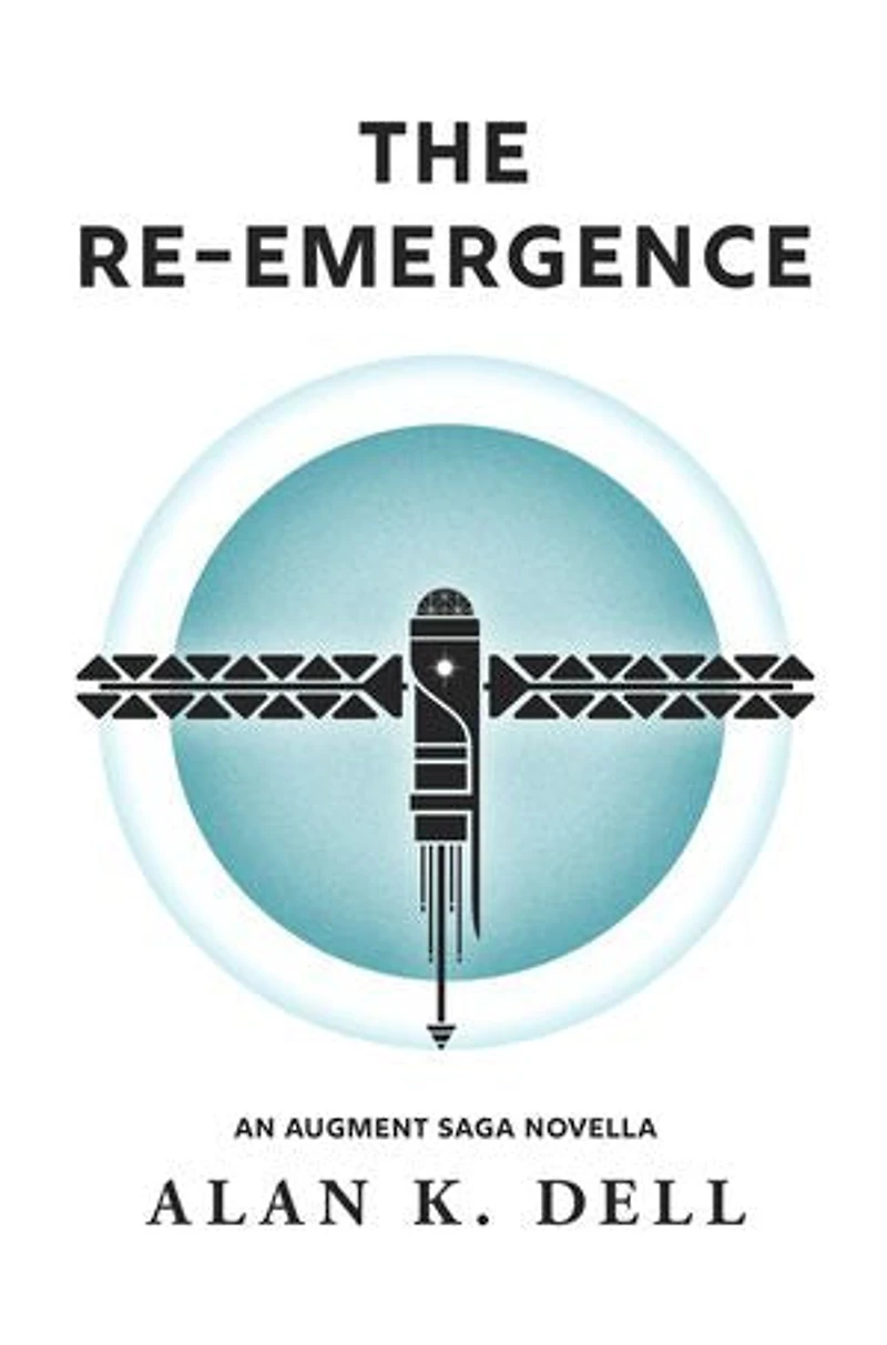 The Re-Emergence: An Augment Saga Novella