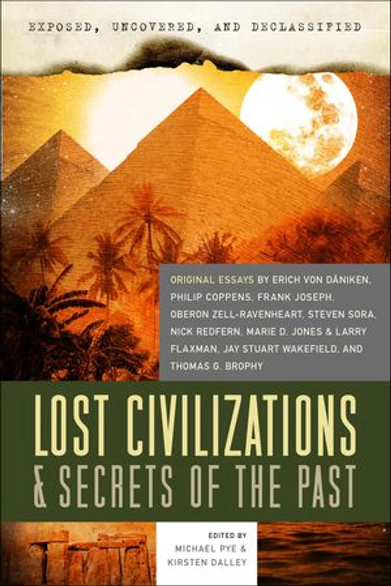 Exposed, Uncovered, & Declassified: Lost Civilizations Secrets of the Past