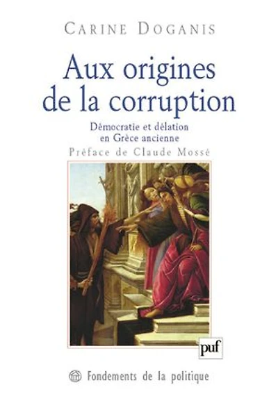 Aux origines de la corruption : Démocratie et délation en Grèce ancienne