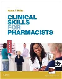 Clinical Skills for Pharmacists: A Patient-Focused Approach