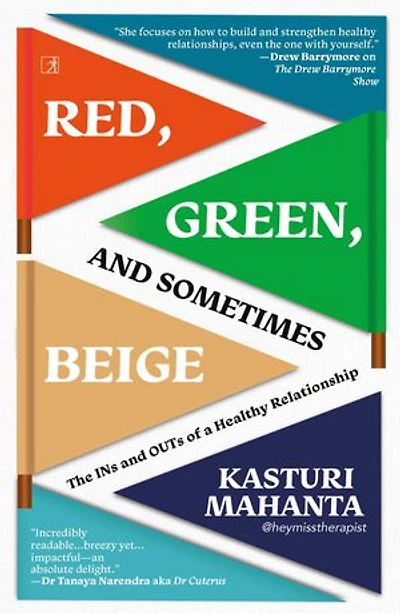 Red, Green, and Sometimes Beige: The Ins and Outs of a Healthy Relationship