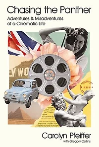Chasing the Panther: Adventures and Misadventures of a Cinematic Life
