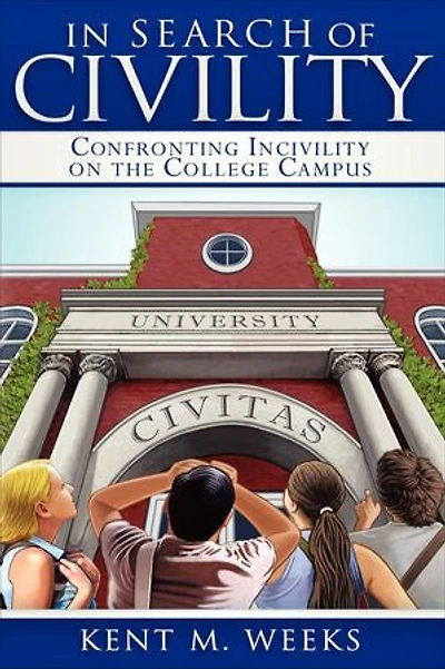 Search of Civility: Confronting Incivility on the College Campus
