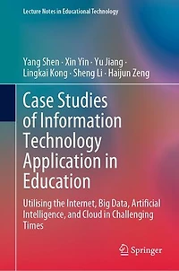 Case Studies of Information Technology Application Education: Utilising the Internet, Big Data, Artificial Intelligence, and Cloud Challenging Times