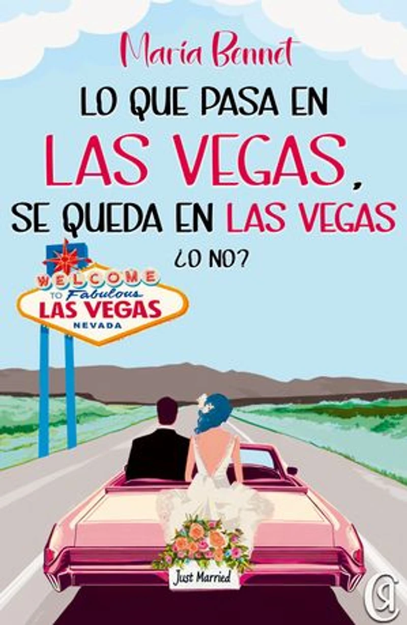 Lo que pasa en las Vegas, se queda en las Vegas ¿o no?: Una comedia romántica entre Las Vegas, secretos familiares y un amor que no sabe obedecer