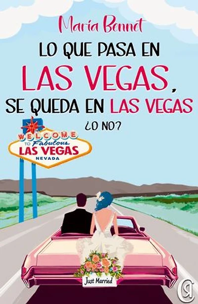 Lo que pasa en las Vegas, se queda en las Vegas ¿o no?: Una comedia romántica entre Las Vegas, secretos familiares y un amor que no sabe obedecer