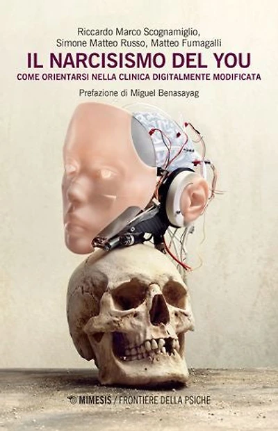 Il narcisismo del You: Come orientarsi nella clinica digitalmente modificata