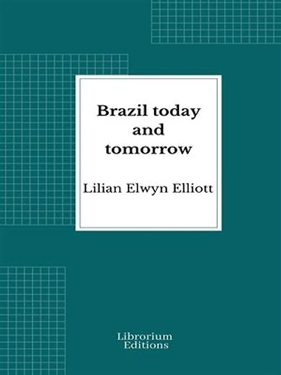 Brazil today and tomorrow
