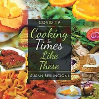 Cooking Times Like These: Covid-19