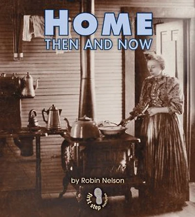 Home Then and Now