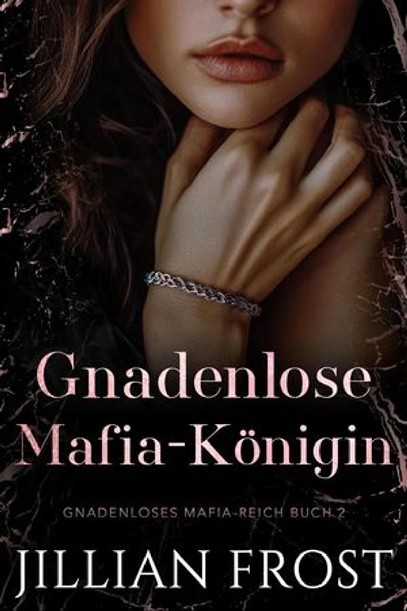 Gnadenlose Mafia-Königin: Gnadenloses Mafia-Reich, #2