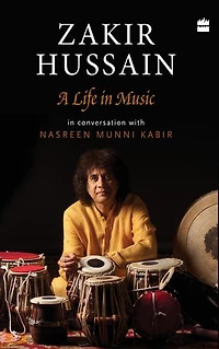 Zakir Hussain: A Life Music