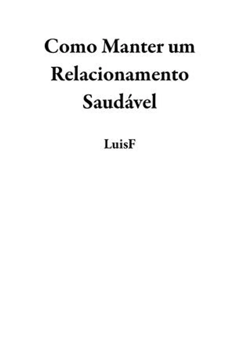 Como Manter um Relacionamento Saudável
