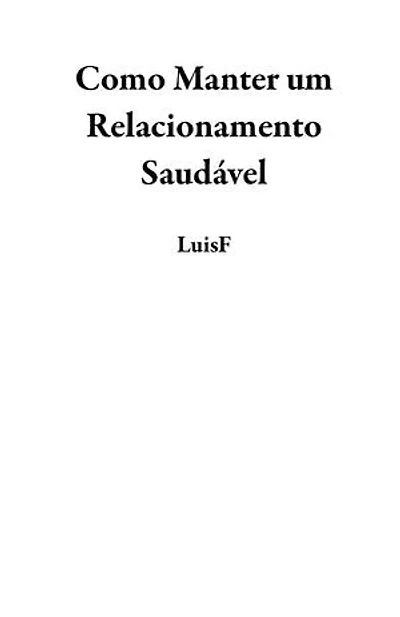 Como Manter um Relacionamento Saudável