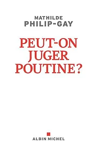 Peut-on juger Poutine ?