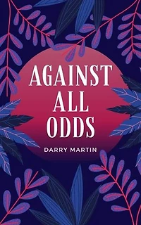 AGAINST ALL ODD