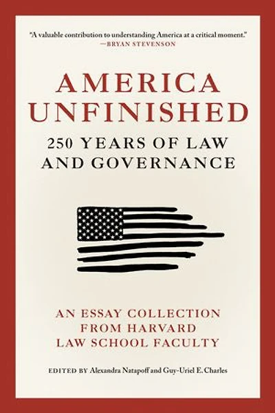 America Unfinished: 250 Years of Law and Governance
