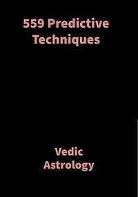 Predictive Techniques: Vedic Astrology