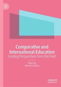 Comparative and International Education: Leading Perspectives from the Field