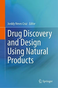 Drug Discovery and Design Using Natural Products