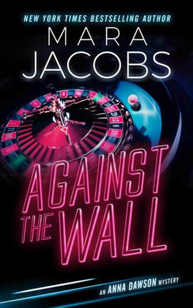 Against The Wall: Anna Dawson Mystery Series