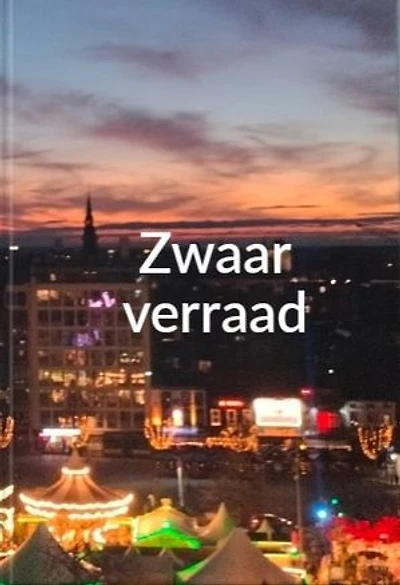Zwaar verraad: Opzoek naar vrijheid