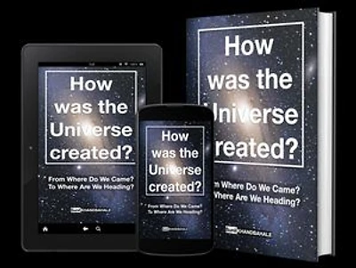 How was the Universe created?