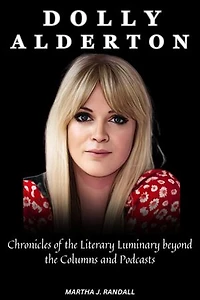 Dolly Alderton: Chronicles of the Literary Luminary beyond the Columns and Podcasts