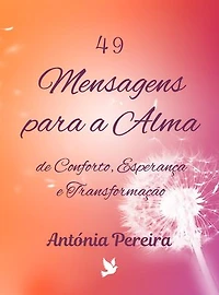 49 Mensagens para a Alma: de Conforto, Esperança e Transformação