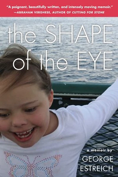 the Shape of Eye: A Memoir