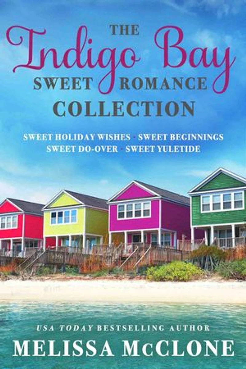 The Indigo Bay Sweet Romance Collection: Indigo Bay Sweet Romance Series