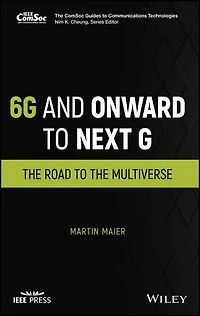 6G and Onward to Next G: the Road Multiverse