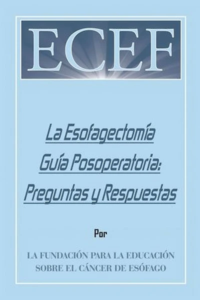 La Esofagectomía Guía Posoperatoria: Preguntas Y Respuestas