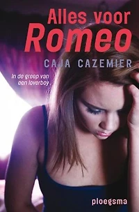 Alles voor Romeo: in de greep van een loverboy