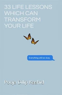 33 Life Lessons which can Transform your Life