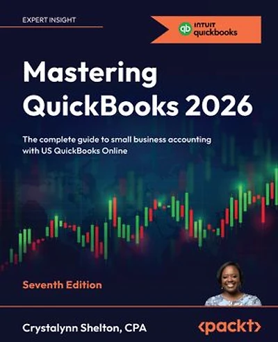 Mastering QuickBooks 2026: The complete guide to small business accounting with US QuickBooks Online