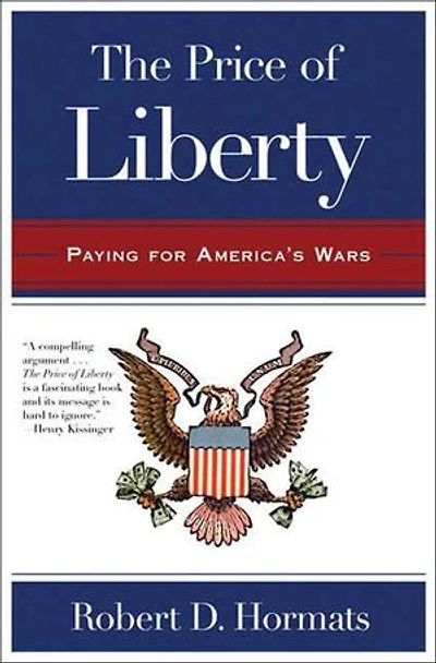The Price of Liberty: Paying for America's Wars