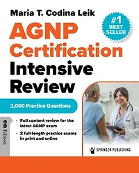 AGNP Certification Intensive Review: 2,000 Practice Questions
