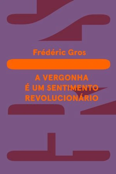 A vergonha: é um sentimento revolucionário