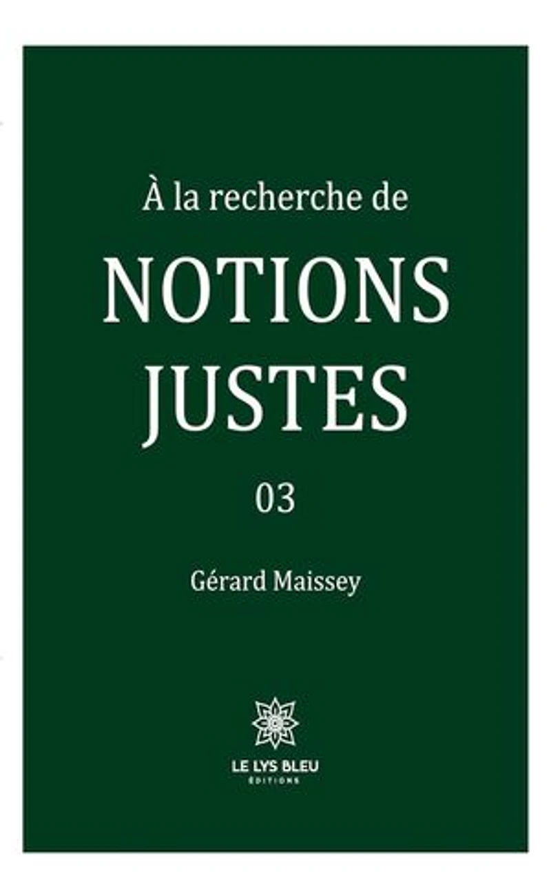 la recherche de notions justes