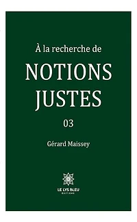 la recherche de notions justes
